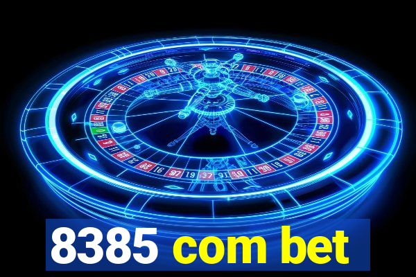 8385 com bet