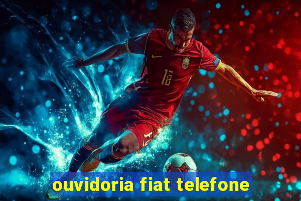 ouvidoria fiat telefone