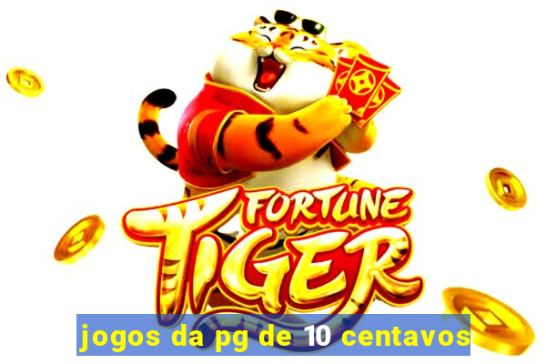 jogos da pg de 10 centavos