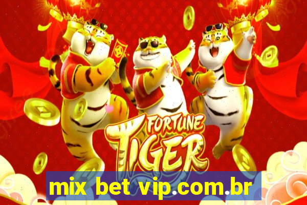 mix bet vip.com.br