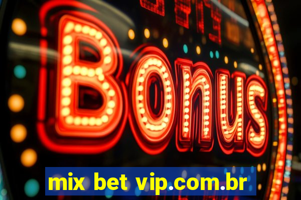 mix bet vip.com.br