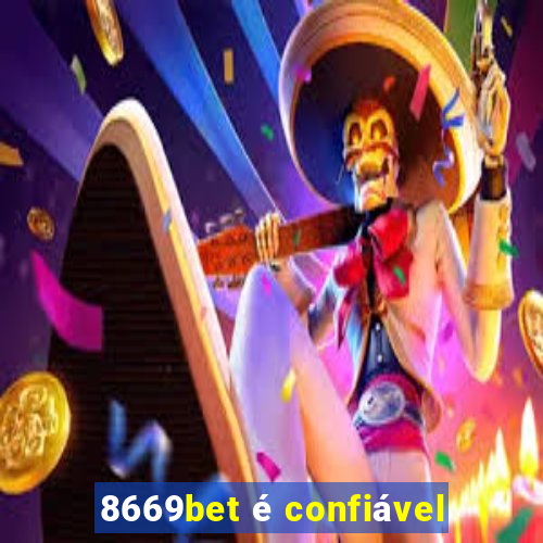 8669bet é confiável