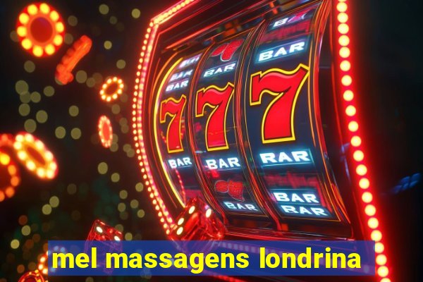 mel massagens londrina