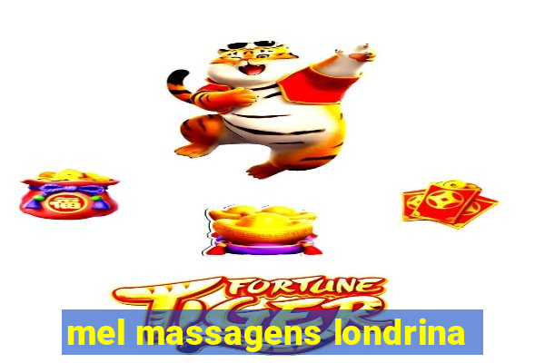 mel massagens londrina