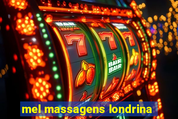 mel massagens londrina