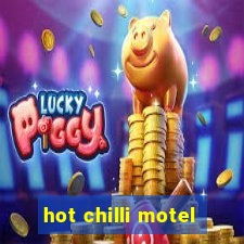 hot chilli motel