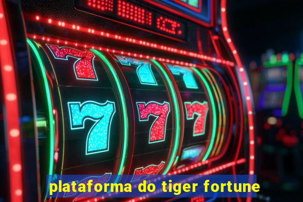 plataforma do tiger fortune