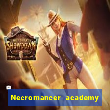 Necromancer academy and the genius summoner wiki