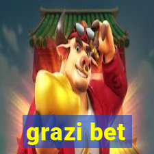 grazi bet