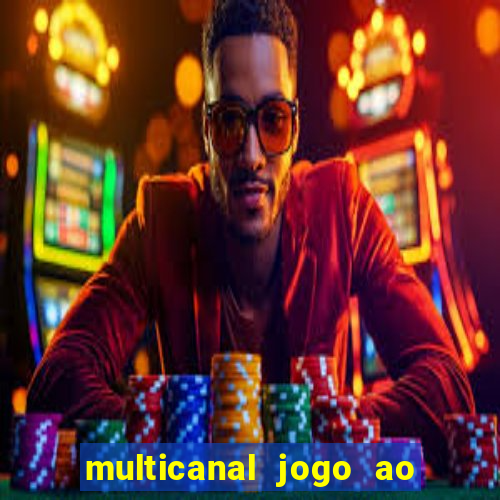 multicanal jogo ao vivo hd