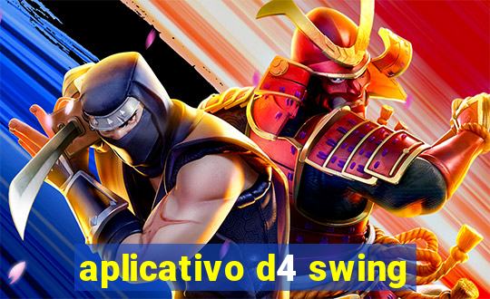 aplicativo d4 swing