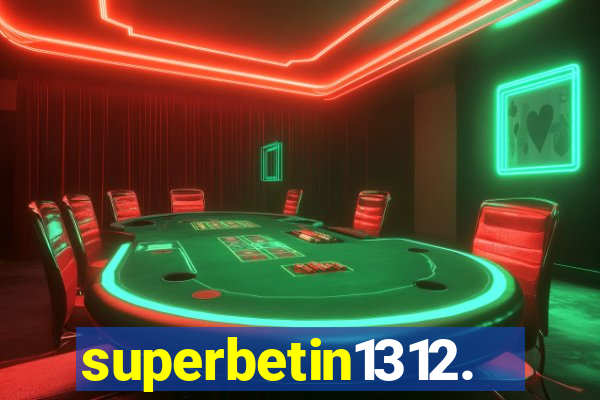 superbetin1312.com