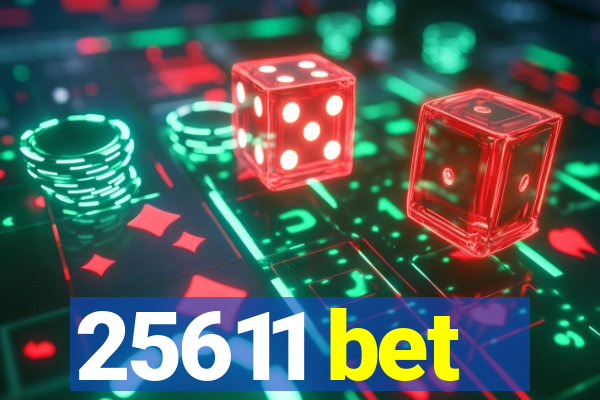 25611 bet