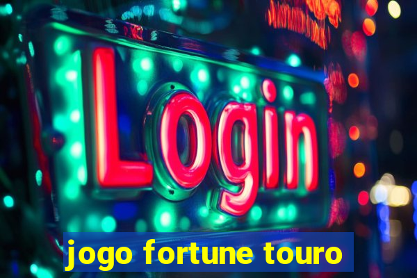 jogo fortune touro