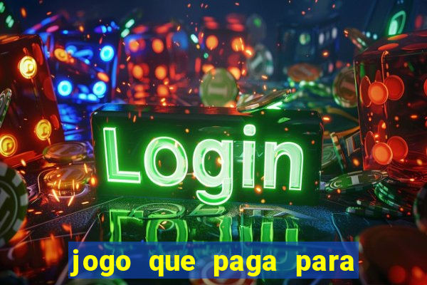 jogo que paga para jogar de verdade