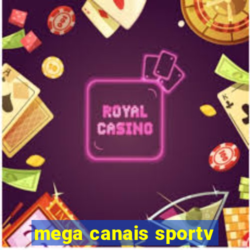 mega canais sportv