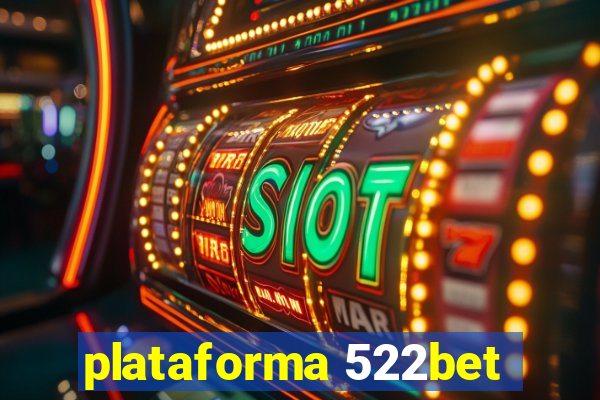 plataforma 522bet