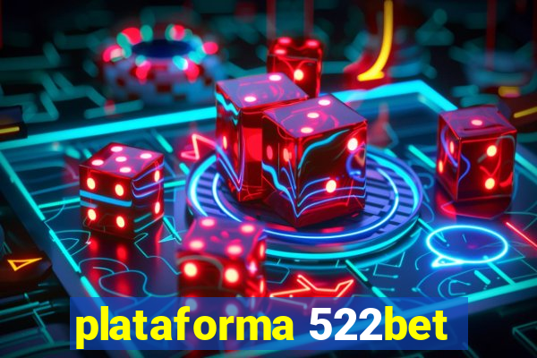 plataforma 522bet