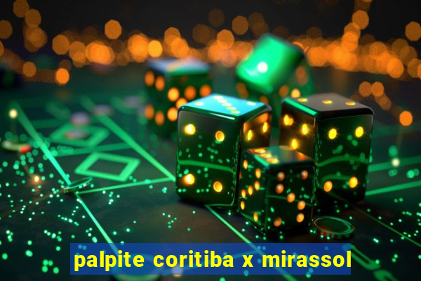 palpite coritiba x mirassol