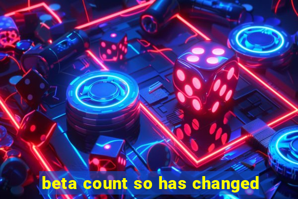 beta count so has changed