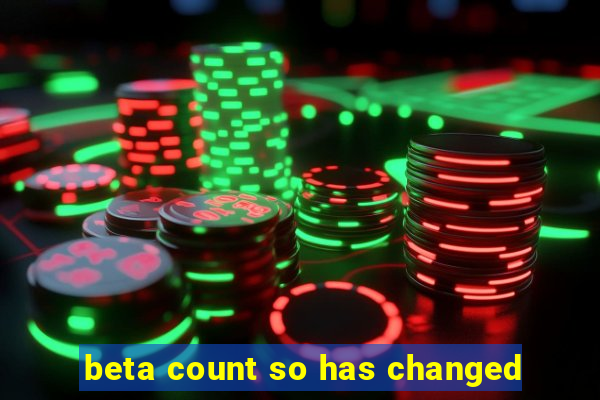 beta count so has changed