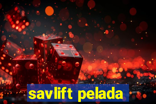 savlift pelada