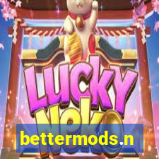 bettermods.n