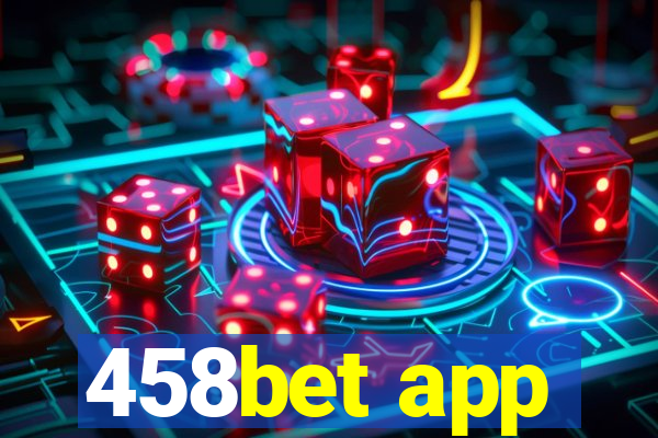 458bet app