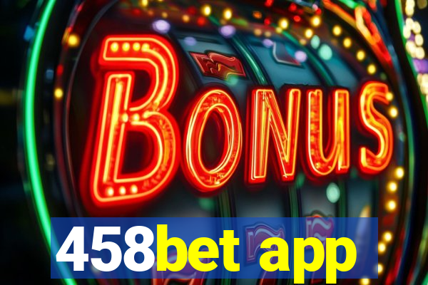 458bet app