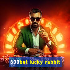 600bet lucky rabbit