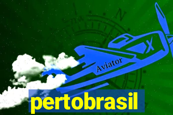 pertobrasil