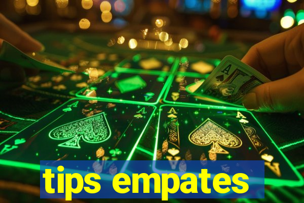 tips empates