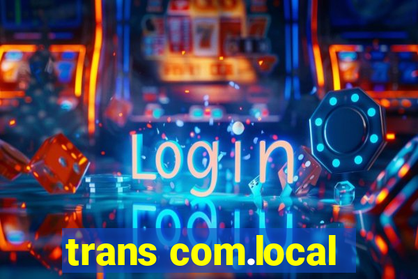 trans com.local