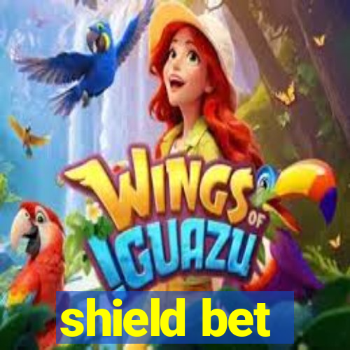 shield bet