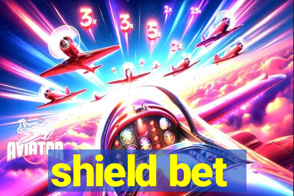 shield bet