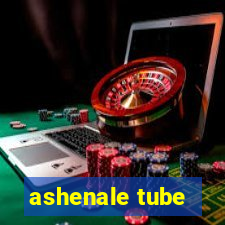 ashenale tube