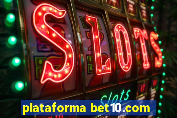 plataforma bet10.com