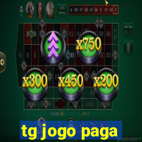 tg jogo paga