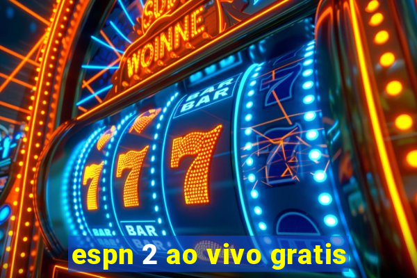 espn 2 ao vivo gratis