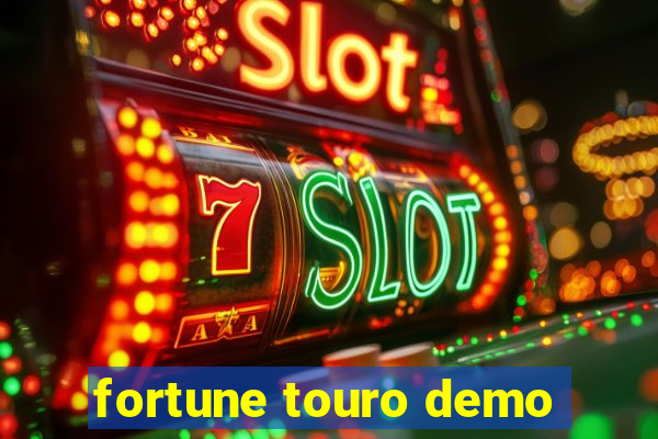 fortune touro demo