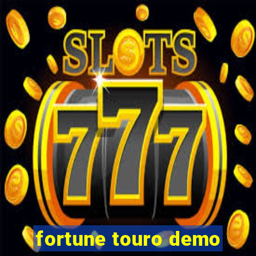 fortune touro demo