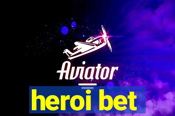 heroi bet