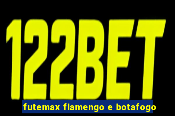 futemax flamengo e botafogo