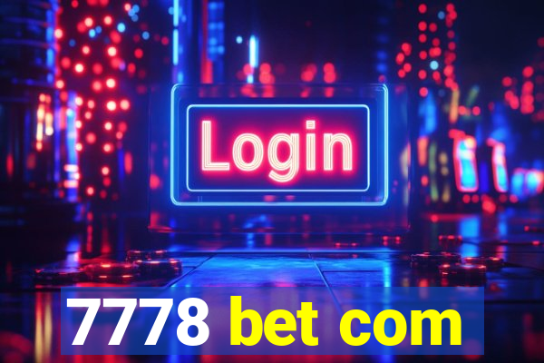 7778 bet com