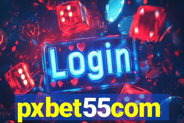 pxbet55com