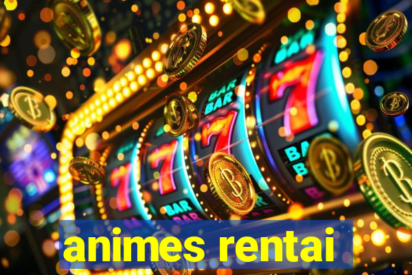 animes rentai