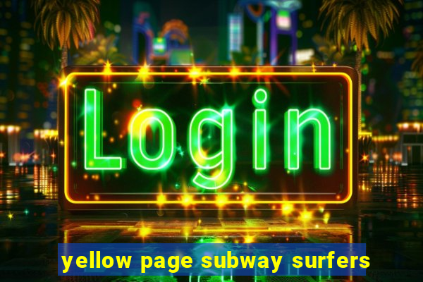 yellow page subway surfers