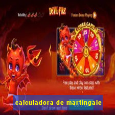 calculadora de martingale