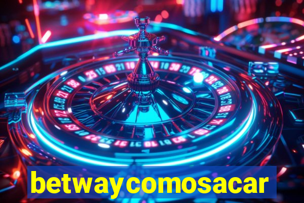 betwaycomosacar