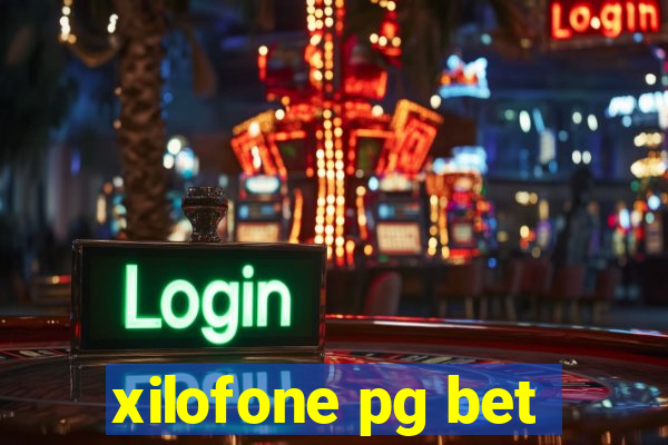 xilofone pg bet